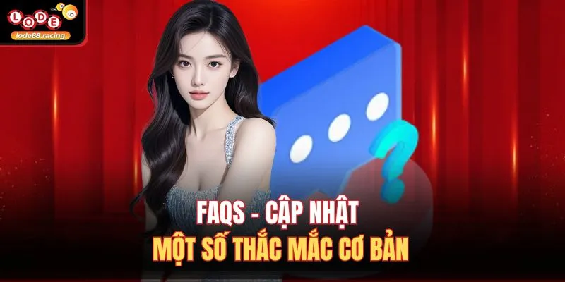 Lode88 | Link Nhà Cái Lode88 Online - Tỷ Lệ Đánh 1 Ăn 102 9 FAQs - Cập nhật một số thắc mắc cơ bản