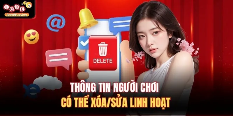 Thông tin người chơi có thể xóa/sửa linh hoạt